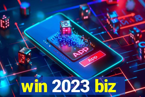 win 2023 biz